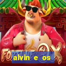 alvin e os esquilos 3 filme completo dublado